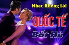 Nhạc Quốc Tế Bất Hủ Hay Nhất