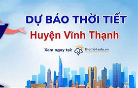 Thời Tiết Vĩnh Thạnh Hôm Nay Có Mưa Không